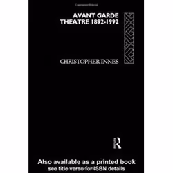 ISBN AVANT GARDE THEATRE 1892-1992, Théatre, Anglais, 261 pages