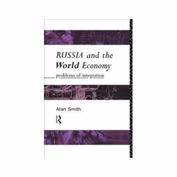 ISBN Russia and the World Economy: Problems of Integration, Business & finance, Anglais, 272 pages