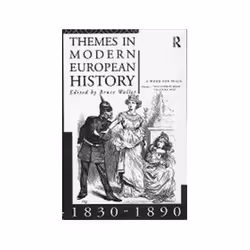 ISBN Themes in Modern European History , 1830 - 1890, politique, Anglais, Livre broché, 328 pages