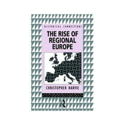 ISBN RISE OF REGIONAL EUROPE livre politique Anglais
