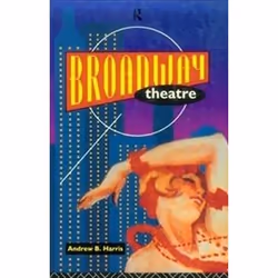 ISBN Broadway Theatre, Théatre, Anglais, 208 pages