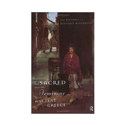 ISBN SACRED AND FEMININE IN ANCIENT GREECE livre histoire Anglais
