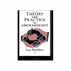 ISBN Theory and Practice in Archaeology (Material Cultures), politique, Anglais, Livre broché, 298 pages