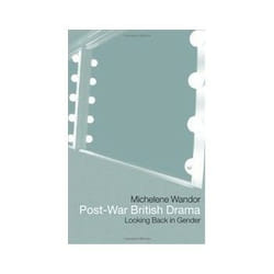 ISBN Post - War British Drama: Looking Back in Gender livre histoire Anglais