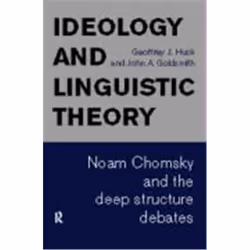 Routledge IDEOLOGY AND LINGUISTIC THEORY: NOAM CHOMSKY AND THE DEEP STRUCTU RE DEBATES, Anglais, Livre broché, 200 pages