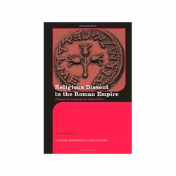 ISBN Religious Dissent in the Roman Empire: Violence in Judaea at the Time of Nero, histoire, Anglais, Couverture rigide, 374 ...