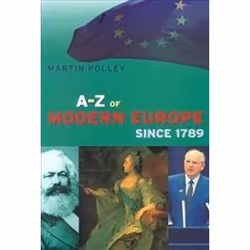 ISBN An A-Z of Modern Europe, 1789-1999, histoire, Anglais, 208 pages