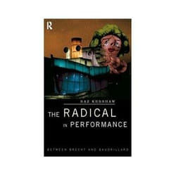 ISBN RADICAL IN PERFORMANCE: Between Brecht and Baudrillard livre Théatre Anglais
