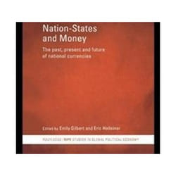 ISBN NATION-STATES AND MONEY : THE PAST, PRESENT AND FUTURE OF NATIONAL CURRENCIES livre histoire Anglais