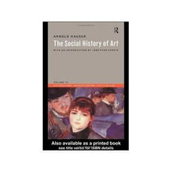 ISBN SOCIAL HISTORY OF ART V4: Naturalism, Impressionism, Film Age livre Art & design Anglais