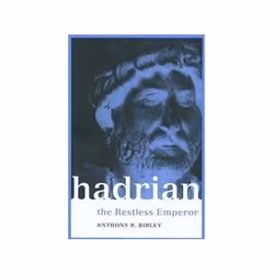 ISBN HADRIAN: RESTLESS EMPEROR, histoire, Anglais, Livre broché, 424 pages