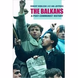 ISBN Balkans : A Post-Communist History, histoire, Anglais, 640 pages