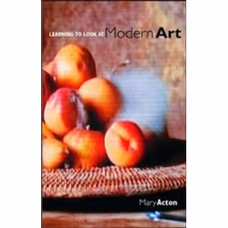 ISBN Learning To Look At Modern Art, Art & design, Anglais, Livre broché, 384 pages