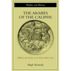 ISBN Armies of the Caliphs : Military and Society in the Early Islamic State livre histoire Anglais 256 pages
