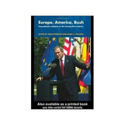 ISBN Europe, America, Bush: Transatlantic Relations After 2000 livre politique Anglais 176 pages