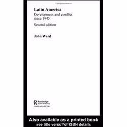 ISBN Latin America : Development and Conflict Since 1945, histoire, Anglais, Livre broché, 144 pages