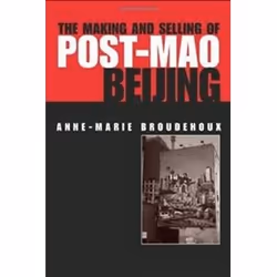 ISBN Making and Selling of Post-Mao Beijing, histoire, Anglais, Couverture rigide, 270 pages