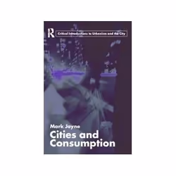 ISBN Cities and Consumption, histoire, Anglais, 256 pages