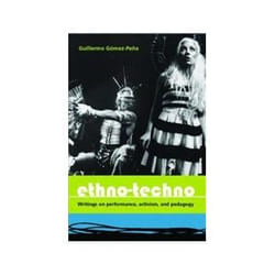 ISBN Ethno-Techno: Writings on Performance, Activism and Pedagogy livre Théatre Anglais