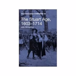 ISBN Companion to the Stuart Age, 1603-1714, politique, Anglais, 328 pages