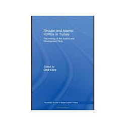 ISBN Secular and Islamic Politics in Turkey: Making of the Justice and Development Party livre histoire Anglais Couverture rigide