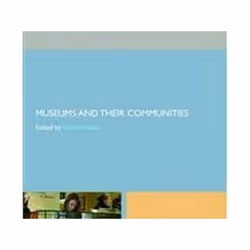 ISBN Museums and Their Communities, histoire, Anglais, Livre broché, 360 pages