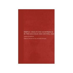 ISBN Energy, Wealth and Governance in the Caucasus and Central Asia livre politique Anglais