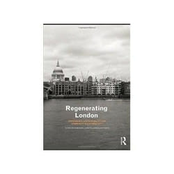 ISBN Regenerating London: Governance, Sustainability and Community in a Global City