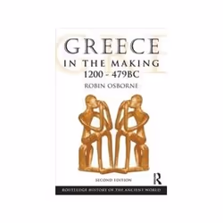 ISBN Greece In The Making 1200-479 BC, histoire, Anglais, 400 pages