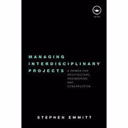 ISBN Managing Interdisciplinary Projects : A Primer for Architecture, Engineering and Construction, Anglais, Livre broché