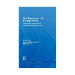 ISBN Soft Power and US Foreign Policy: Theoretical, Historical and Contemporary Perspectives livre politique Anglais