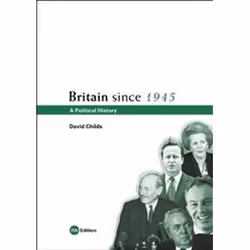 ISBN Britain Since 1945 7e : A Political History, histoire, Anglais, 528 pages
