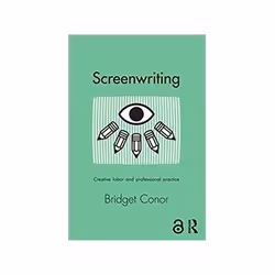 ISBN Screenwriting: Creative Labour and Professional Practice, Anglais, Livre broché, 160 pages