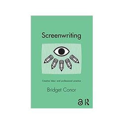 ISBN Screenwriting: Creative Labour and Professional Practice