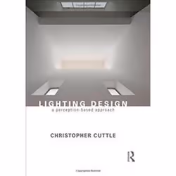 ISBN Lighting Design : A Perception-Based Approach, Anglais, Livre broché, 176 pages