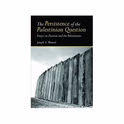 ISBN Persistence of the Palestinian Question, politique, Anglais, 232 pages