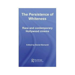 ISBN Persistence of Whiteness: Race and Contemporary Hollywood Cinema livre TV & radio Anglais Couverture rigide