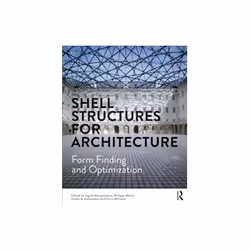 ISBN Shell Structures for Architecture: Form Finding and Optimization, Education, Anglais, Livre broché, 340 pages
