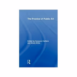 ISBN Practice of Public Art, Art & design, Anglais, 272 pages