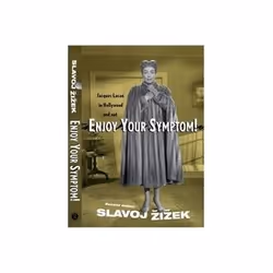 ISBN Enjoy Your Symptom: Jacques Lacan in Hollywood and out, philosophie, Anglais, 240 pages