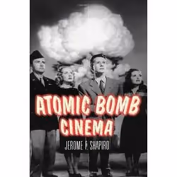 ISBN ATOMIC BOMB CINEMA, Pellicule, Anglais, 384 pages