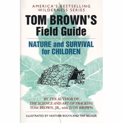 ISBN Tom Brown’s Field Guide to Nature and Survival for Children, Livre broché, 240 pages