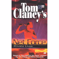 ISBN Tom Clancy’s Net Force: Private Lives, Édition de poche, 192 pages