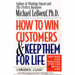 ISBN How to Win Customers and Keep Them for Life, Livre broché, 256 pages