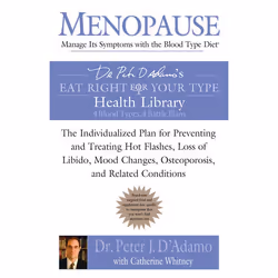 ISBN Menopause: Fight Its Symptoms with the Blood Type Diet, nourriture &amp; boisson, Anglais, Livre broché, 208 pages