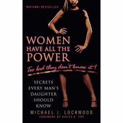ISBN Women Have All The Power…Too Bad They Don’t Know It, Livre broché, 272 pages