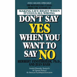 ISBN Don’t Say Yes When You Want to Say No, Édition de poche, 304 pages
