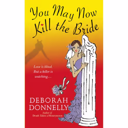 ISBN You May Now Kill the Bride, Mystère et suspense, Anglais, Édition de poche, 304 pages