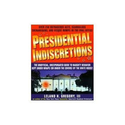 Presidential Indiscretions