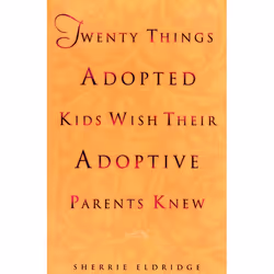ISBN Twenty Things Adopted Kids Wish Their Adoptive Parents Knew, Livre broché, 240 pages